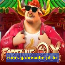 roms gamecube pt br